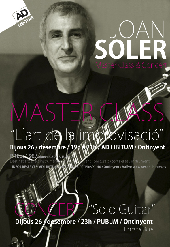El guitarrista de jazz Joan Soler impartirá una master class en AD LIBITUM